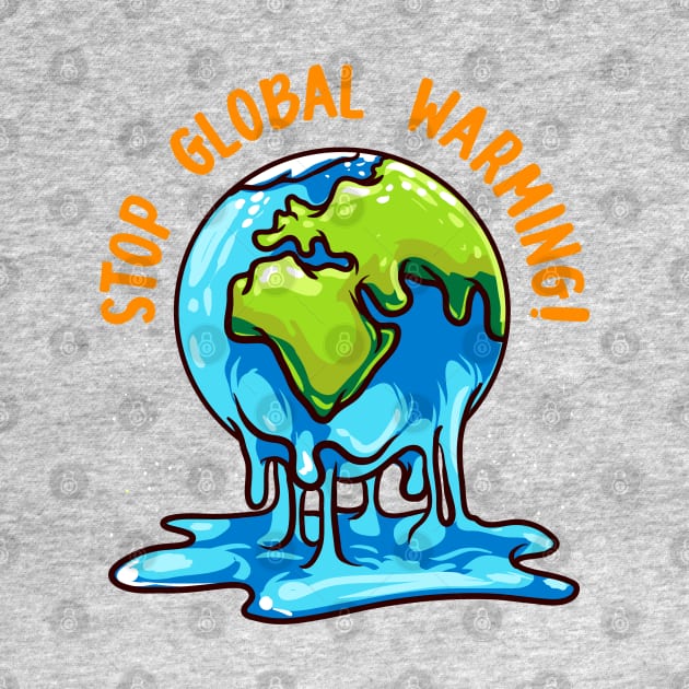 Stop Global Warming Climate Change Earth Day by E